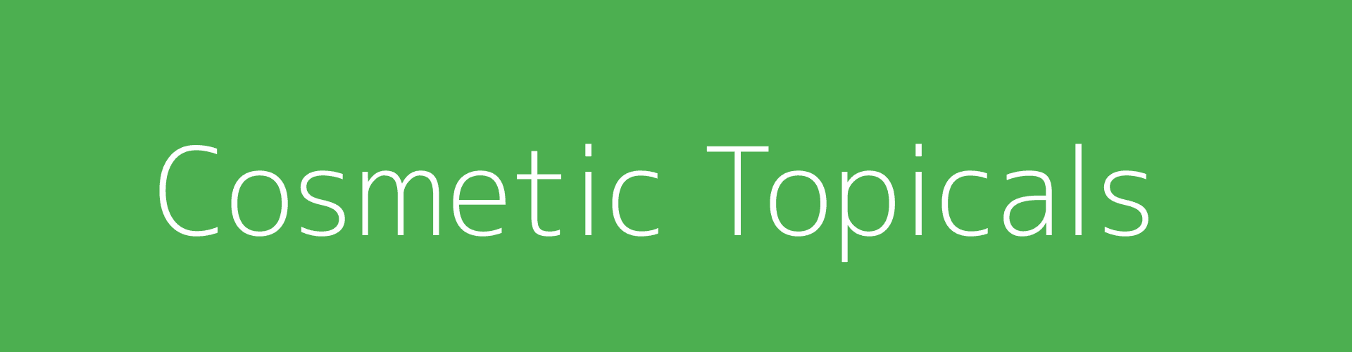 Cosmetic Topicals