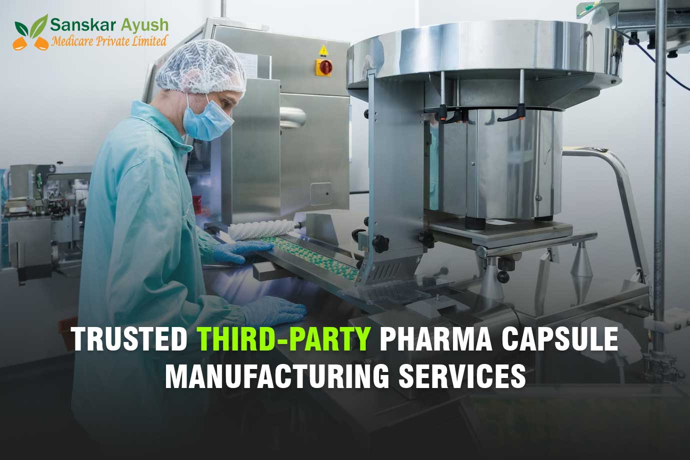 Third-Party Pharma Capsule Manufacturing Services