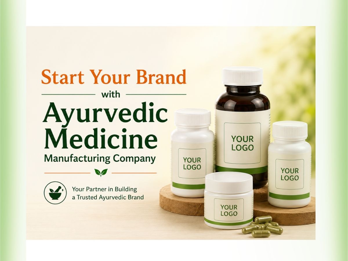 Start Your Brand with Ayurvedic Medicine Manufacturing Company