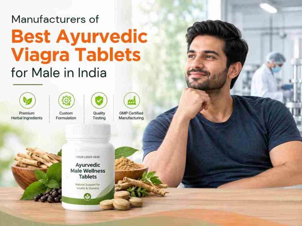Manufacturers of Best Ayurvedic Viagra Tablets for Male in India